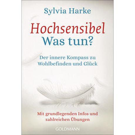 Hochsensibel - Was tun? Harke, Sylvia Libro in brossura 