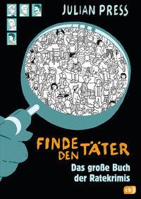 Finde den Täter - Sammelband Press, Julian Gebundene Ausgabe 