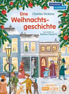 Penguin JUNIOR - Einfach selbst lesen: Kinderbuchklassiker - Eine Weihnachtsgeschichte Dickens, Charles; Obrecht, Bettina; Braner, Marie (Illustrationen) Copertina rigida 