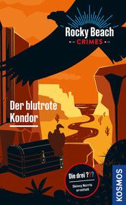 Rocky Beach Crimes. Der blutrote Kondor Erlhoff, Kari Copertina rigida 