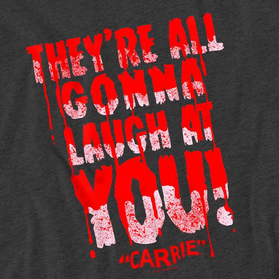 Carrie  Laugh At You T-Shirt, Meliert 
