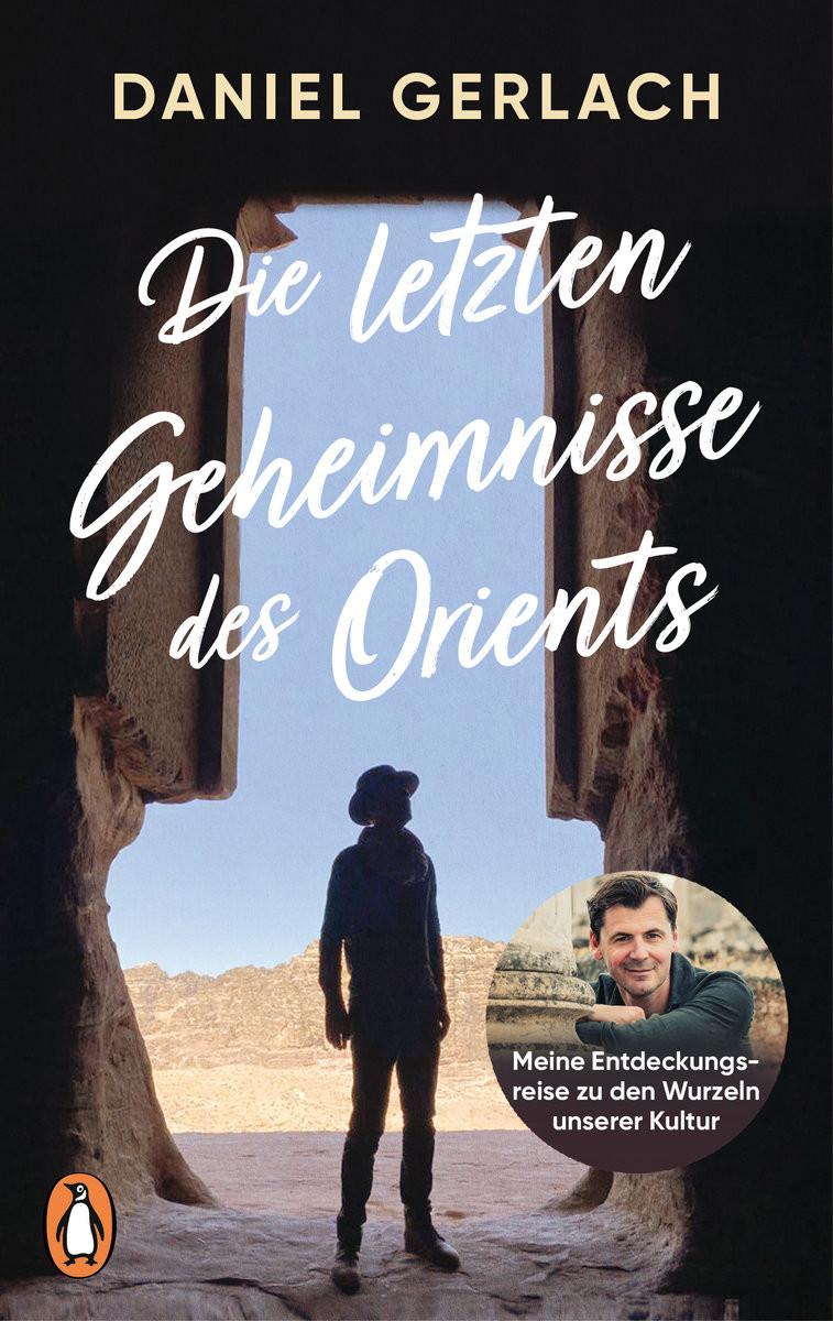 Die letzten Geheimnisse des Orients Gerlach, Daniel Taschenbuch 