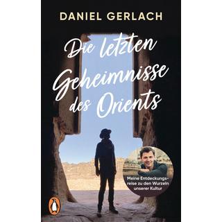 Die letzten Geheimnisse des Orients Gerlach, Daniel Taschenbuch 