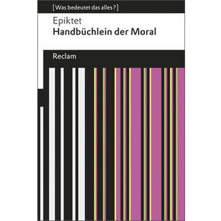 Handbüchlein der Moral Epiktet; Steinmann, Kurt (Übersetzung) Taschenbuch 