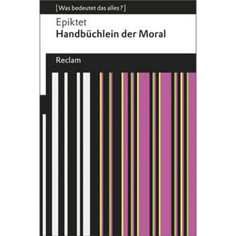 Handbüchlein der Moral Epiktet; Steinmann, Kurt (Übersetzung) Taschenbuch 