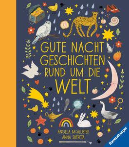 Gutenachtgeschichten rund um die Welt Mc Allister, Angela; Shepeta, Anna (Illustrationen); Lohmann, Kristin (Übersetzung) Couverture rigide 