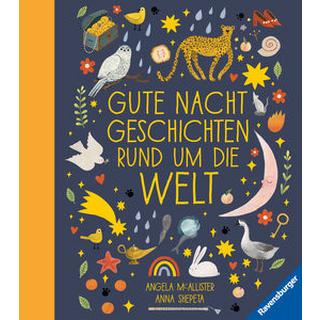 Gutenachtgeschichten rund um die Welt Mc Allister, Angela; Shepeta, Anna (Illustrationen); Lohmann, Kristin (Übersetzung) Couverture rigide 