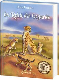 Das geheime Leben der Tiere (Savanne) - Im Reich der Geparde Gembri, Kira; Loewe Kinderbücher (Hrsg.); Coulmann, Jennifer (Illustrationen) Copertina rigida 