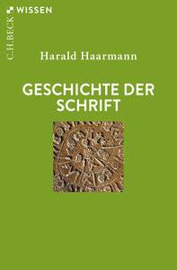 Geschichte der Schrift Haarmann, Harald Livre de poche 