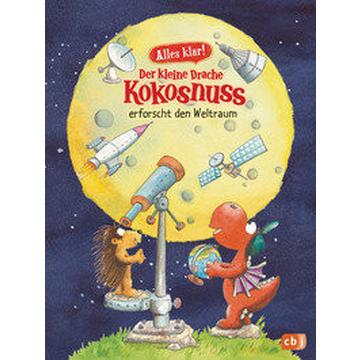 Alles klar! Der kleine Drache Kokosnuss erforscht den Weltraum