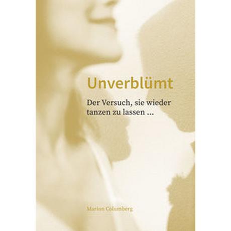 Unverblümt Columberg, Marion Gebundene Ausgabe 