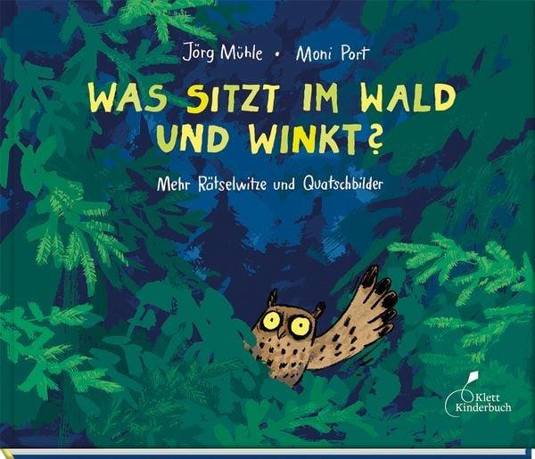 Was sitzt im Wald und winkt? Moni Port Gebundene Ausgabe 