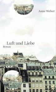 Luft und Liebe Weber, Anne Couverture rigide 