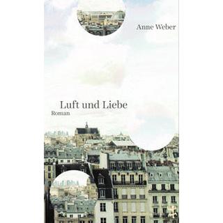 Luft und Liebe Weber, Anne Couverture rigide 