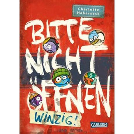 Bitte nicht öffnen 7: Winzig! Habersack, Charlotte; Bertrand, Fréderic (Illustrationen) Copertina rigida 