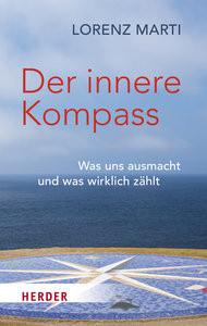 Der innere Kompass Marti, Lorenz Livre de poche 