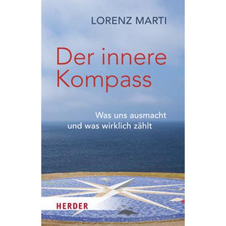 Der innere Kompass Marti, Lorenz Livre de poche 