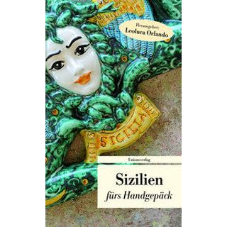 Sizilien fürs Handgepäck Orlando, Leoluca (Hrsg.); Steffan, Ulla (Hrsg.) Livre de poche 