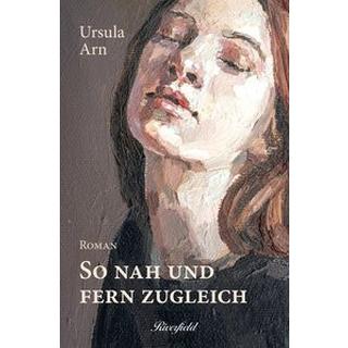 So nah und fern zugleich Arn, Ursula Couverture rigide 