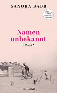 Namen unbekannt Babb, Sanora; Reinhardus, Sabine (Übersetzung); Fallwickl, Mareike (Nachwort) Couverture rigide 