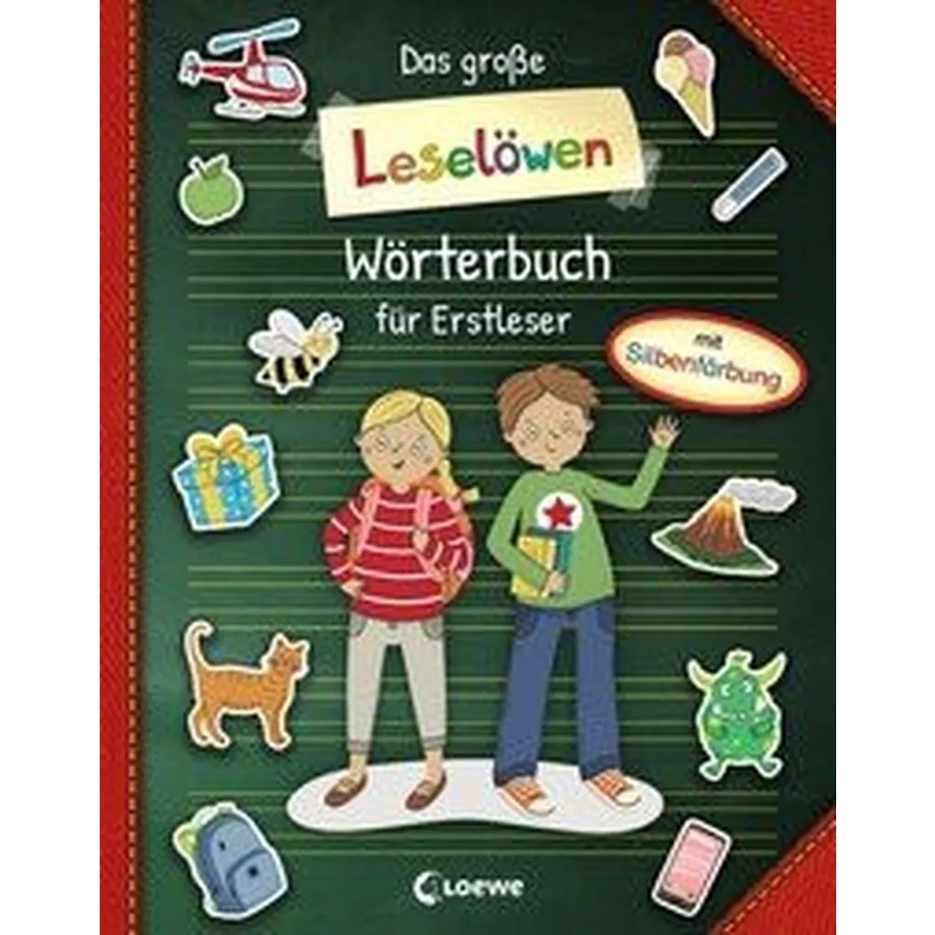 Loewe - Das große Leselöwen-Wörterbuch für Erstleser,  Erstlesebücher (Hrsg.); Lernen und Rätseln Kissling, Sandra (Illustrationen)