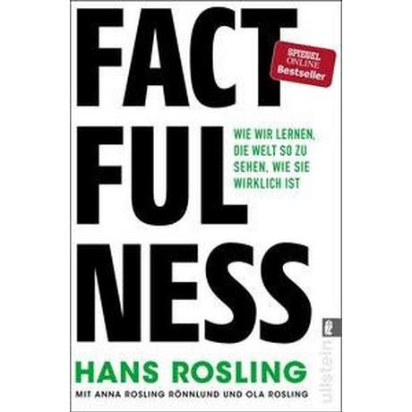 Factfulness Rosling, Hans; Rosling Rönnlund, Anna; Rosling, Ola; Freundl, Hans (Übersetzung); Remmler, Hans-Peter (Übersetzung); Schreiber, Albrecht (Übersetzung) Livre de poche 