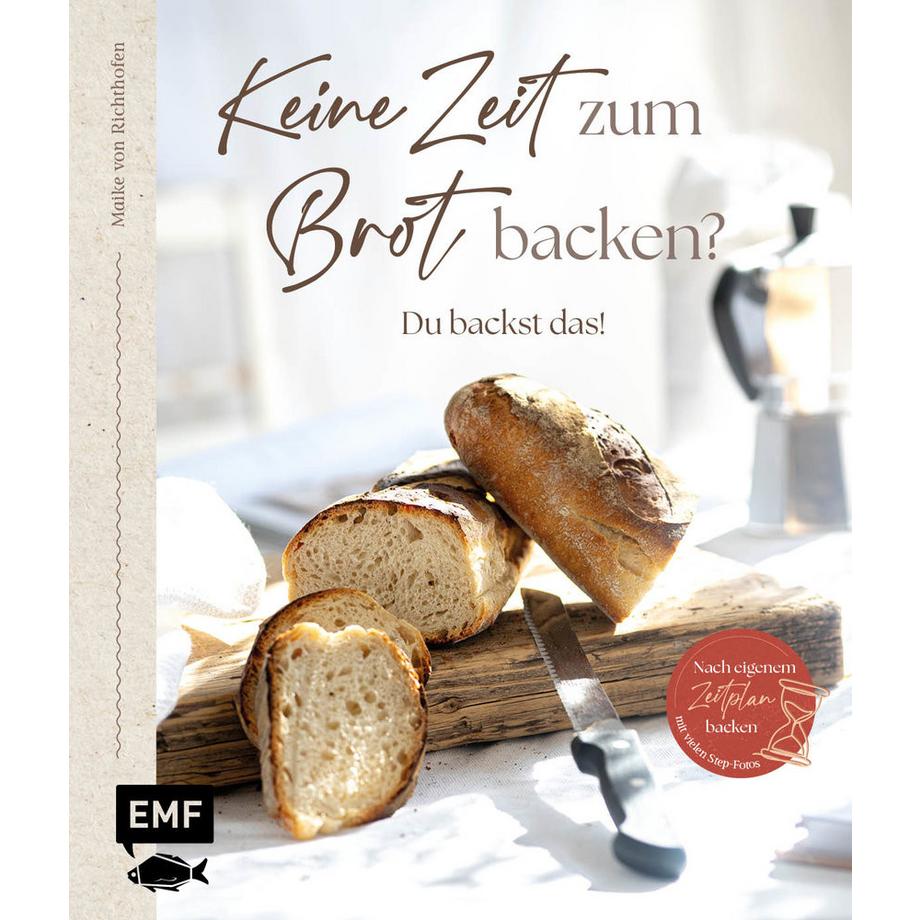 EMF Edition Michael Fischer  Keine Zeit zum Brot backen? 