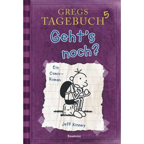 Gregs Tagebuch 5 - Geht's noch? Kinney, Jeff; Kinney, Jeff (Illustrationen); Schmidt, Dietmar (Übersetzung) Gebundene Ausgabe 