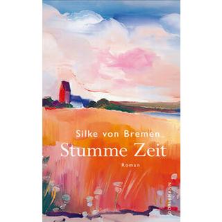 Stumme Zeit von Bremen, Silke Couverture rigide 