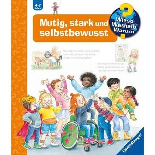 Wieso? Weshalb? Warum?, Band 51: Mutig, stark und selbstbewusst Mennen, Patricia; Szesny, Susanne (Illustrationen) Couverture rigide 