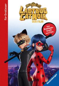 Miraculous: Ladybug und Cat Noir - Das Erstlesebuch zum Film Scheller, Anne Gebundene Ausgabe 