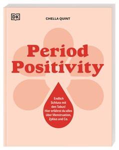 Period Positivity Quint, Chella; Ostlaender, Annette (Übersetzung) Couverture rigide 