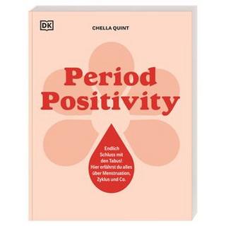 Period Positivity Quint, Chella; Ostlaender, Annette (Übersetzung) Couverture rigide 