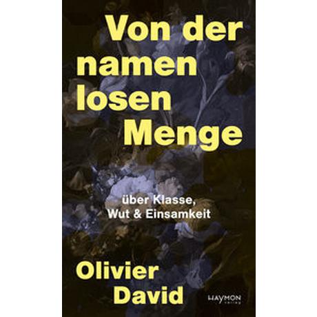 Von der namenlosen Menge David, Olivier Couverture rigide 