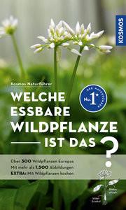 Welche essbare Wildpflanze ist das? Bastgen, Christa; Schröder, Berko; Stefanie, Zurlutter, Copertina rigida 