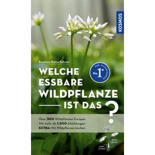 Welche essbare Wildpflanze ist das? Bastgen, Christa; Schröder, Berko; Stefanie, Zurlutter, Copertina rigida 