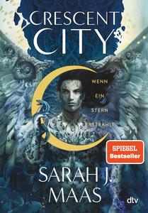 Crescent City - Wenn ein Stern erstrahlt Maas, Sarah J.; Fritz, Franca (Übersetzung); Koop, Heinrich (Übersetzung) Gebundene Ausgabe 