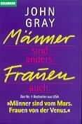 Männer sind anders. Frauen auch Gray, John; Schossig, Matthias (Übersetzung) Taschenbuch 