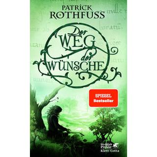 Der Weg der Wünsche Rothfuss, Patrick; Schwarzer, Jochen (Übersetzung) Gebundene Ausgabe 