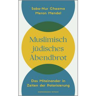 Muslimisch-jüdisches Abendbrot Cheema, Saba-Nur; Mendel, Meron Gebundene Ausgabe 