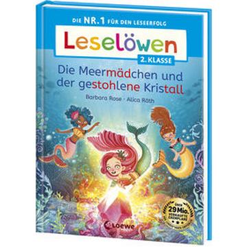 Leselöwen 2. Klasse - Die Meermädchen und der gestohlene Kristall