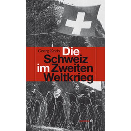 Die Schweiz im Zweiten Weltkrieg Kreis, Georg Livre de poche 