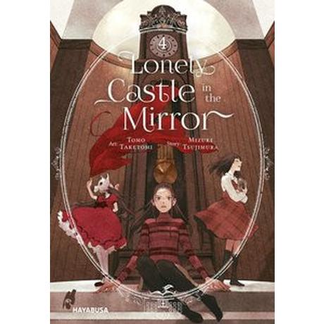 Lonely Castle in the Mirror 4 Tsujimura, Mizuki; Taketomi, Tomo; Klink, Anne (Übersetzung) Gebundene Ausgabe 