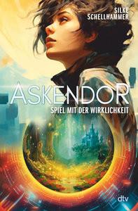 Askendor - Spiel mit der Wirklichkeit Schellhammer, Silke Gebundene Ausgabe 