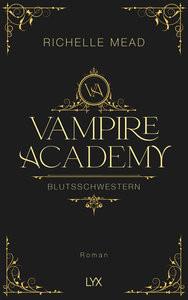 Vampire Academy - Blutsschwestern Mead, Richelle; Link, Michaela (Übersetzung) Copertina rigida 