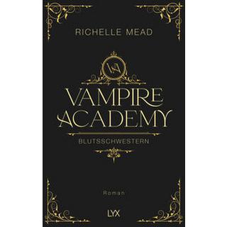 Vampire Academy - Blutsschwestern Mead, Richelle; Link, Michaela (Übersetzung) Copertina rigida 