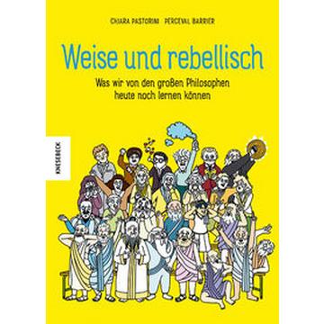 Weise und rebellisch