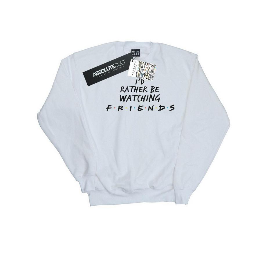 Friends Rather Be Watching Sweatshirt  