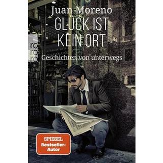 Glück ist kein Ort Moreno, Juan Livre de poche 