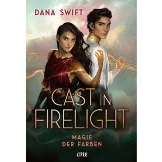 Cast in Firelight - Magie der Farben Swift, Dana; Krug, Michael (Übersetzung) Couverture rigide 